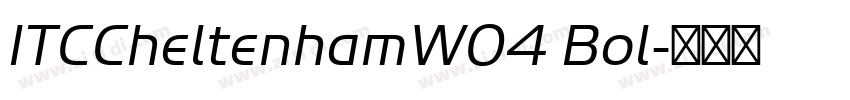 ITCCheltenhamW04 Bol字体转换